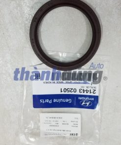 PHỚT ĐUÔI TRỤC CƠ HYUNDAI GETZ-2144302501